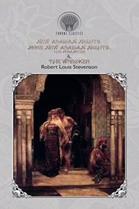 New Arabian Nights, More New Arabian Nights