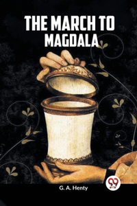 March To Magdala