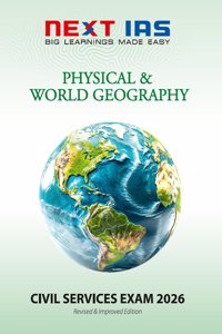 Civil Services Exam 2026: Physical and World Geography [Paperback] NEXT IAS Editorial Board [Paperback] NEXT IAS Editorial Board