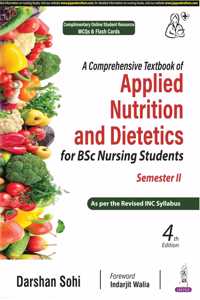 A Comprehensive Textbook of Applied Nutrition And Dietetics For Bsc Nursing Students Semester II