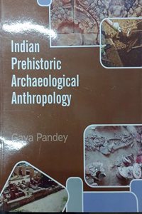 Indian Prehistoric Archaeological Anthropology