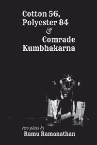 Cotton 56 Polyester 84 & Comrade Kumbhakarna