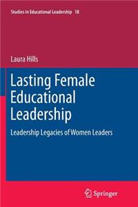 Lasting Female Educational Leadership