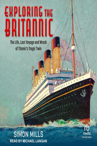 Exploring the Britannic