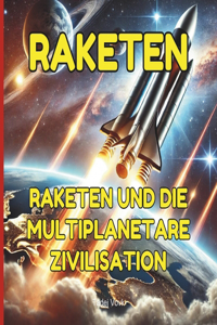 Raketen und die multiplanetare Zivilisation
