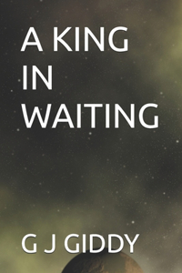 A King in Waiting
