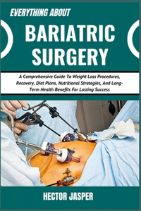 Everything about Bariatric Surgery