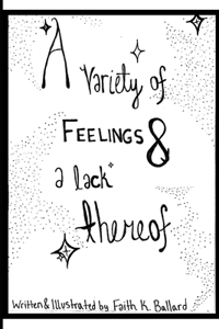 Variety of Feelings & a Lack Thereof