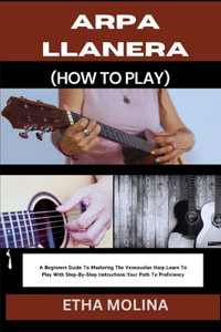 Arpa Llanera (How to Play)