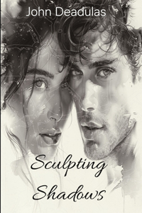 Sculpting Shadows
