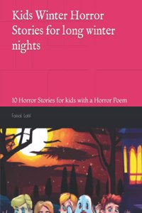 Kids Winter Horror Stories for long winter nights