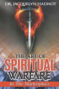 Art of Spiritual Warfare in the Marketplace