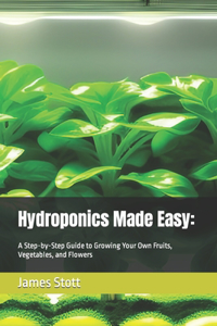 Hydroponics Made Easy