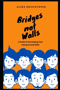 Bridges Not Walls