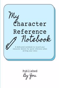 My Character Reference Workbook