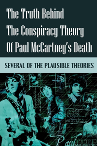 The Truth Behind The Conspiracy Theory Of Paul Mccartney's Death