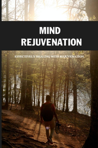 Mind Rejuvenation