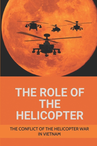 The Role Of The Helicopter