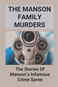 The Manson Family Murders