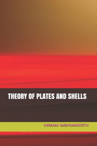 Theory of Plates and Shells