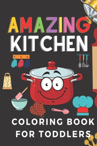 Amazing Kitchen Coloring Book For Toddlers
