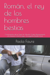 Román, el rey de los hombres bestias