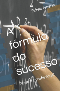 A Fórmula Do Sucesso