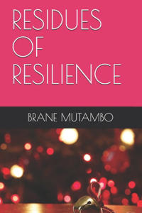 Residues of Resilience