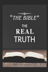 Bible-The Real Truth