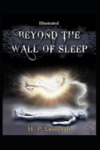 Beyond the Wall of Sleep (Illustrated)