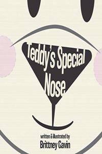 Teddy's Special Nose