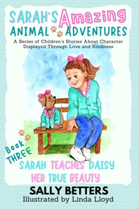 Sarah Teaches Daisy Her True Beauty