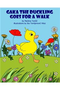 Gaka the Duckling goes for a Walk