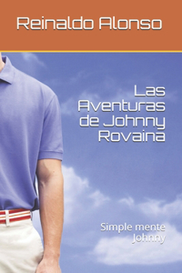 Las Aventuras de Johnny Rovaina