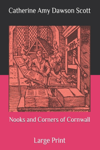 Nooks and Corners of Cornwall