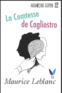 La Comtesse de Cagliostro: Arsène Lupin, Gentleman-Cambrioleur .12