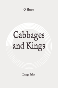 Cabbages and Kings