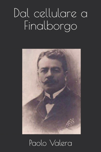 Dal cellulare a Finalborgo