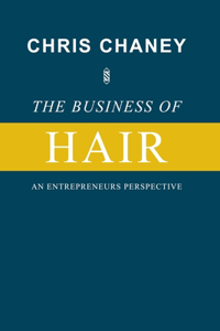 Business of Hair An Entrepreneurs Perspective