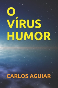 O Vírus -Humor