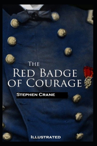 The Red Badge of Courage Illustrated