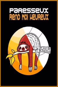 Paresseux Rend Moi heureux