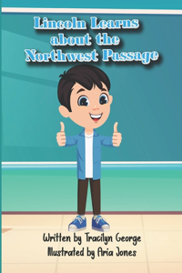 Lincoln Learns about the Northwest Passage