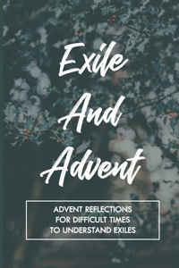 Exile And Advent