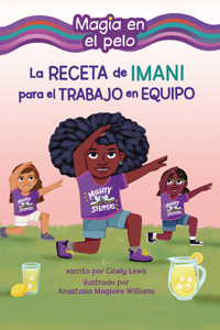 Receta de Imani Para El Trabajo En Equipo (Imani's Recipe for Teamwork)