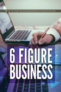 6 Figure Business