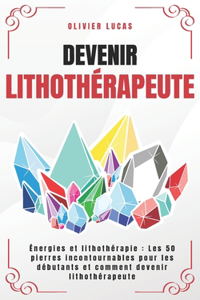 Devenir Lithothérapeute