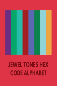 Jewel Tones Hex Code Alphabet