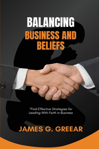 Balancing Business and Beliefs