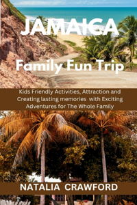 Jamaica Family Fun Trip